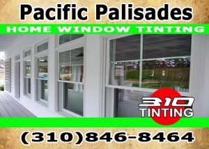 window tinting Pacific Palisades